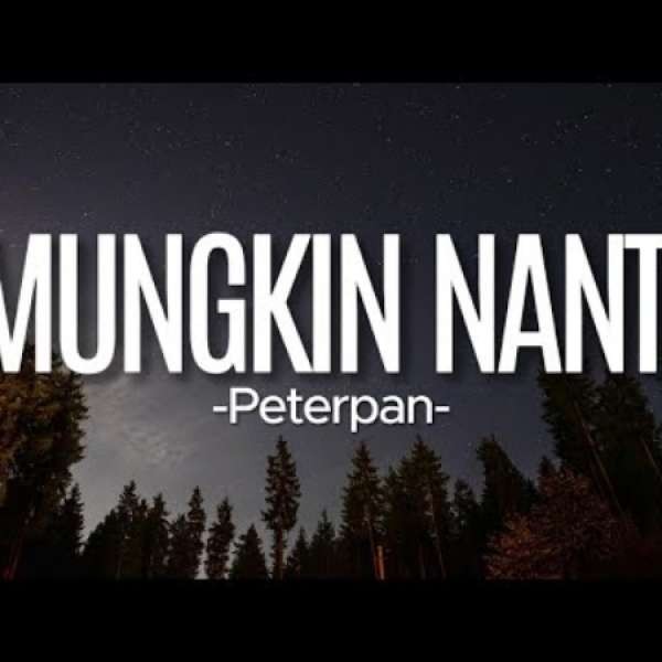 Peterpan - Mungkin Nanti - CBABC-Social-Music